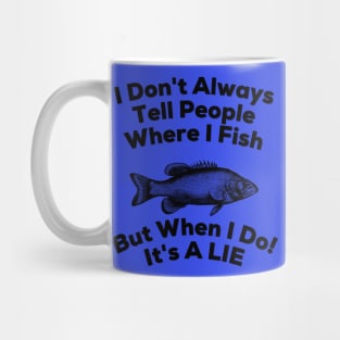 Where I Fish T-Shirt Mug